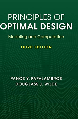 Principles of Optimal Design: Modeling and Computation von Cambridge University Press