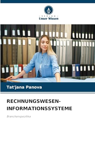 RECHNUNGSWESEN-INFORMATIONSSYSTEME: Branchenspezifika von Verlag Unser Wissen