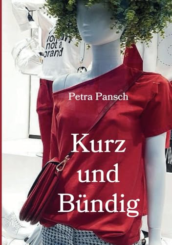 Kurz und Bündig von Independently published