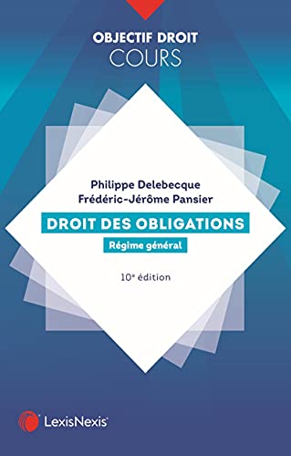 droit des obligations: Régime général