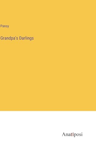 Grandpa's Darlings von Anatiposi Verlag