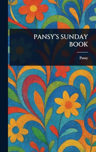 Pansy's Sunday Book von Anson Street Press