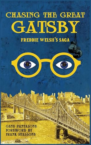 Chasing The Great Gatsby: Freddie Welsh’s Saga von Self Publishing