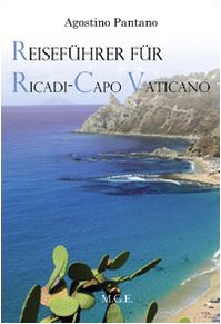 Reiseführer für Ricadi, Capo Vaticano. Die Natur, die Geschichte, der Tourismus