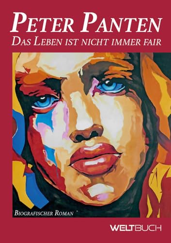 Peter Panten – Das Leben ist nicht immer fair: Das Leben ist nicht hat immer fair von Weltbuch