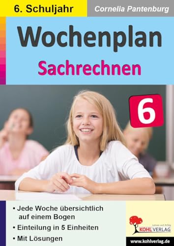 Wochenplan Sachrechnen / Klasse 6: Jede Woche übersichtlich auf einem Bogen
