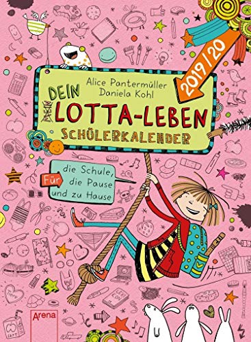 (Mein) Dein Lotta-Leben. Schülerkalender 2019/2020: Für die Schule, die Pause und zu Hause