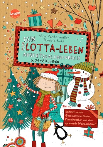 Dein Lotta-Leben. Adventskalenderbuch in 24+2 Kapiteln. Für Kritzelfreunde, Geschichtenerfinder, Pinguinsucher und eine spannende Weihnachtszeit: ... zur Bestsellerreihe „Mein Lotta-Leben“ Dein Lotta-Leben. Adventskalenderbuch in 24+2 Kapiteln. Für Kritzelfreunde, Geschichtenerfinder, Pinguinsucher und eine spannende Weihnachtszeit: ... zur Bestsellerreihe „Mein Lotta-Leben“