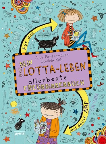 Dein Lotta-Leben. Allerbeste Freundinnenbuch. Für dich und deine Cheyenne: Für dich und deine Cheyenne. Mit Postkarten Dein Lotta-Leben. Allerbeste Freundinnenbuch. Für dich und deine Cheyenne: Für dich und deine Cheyenne. Mit Postkarten