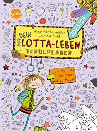 Dein Lotta-Leben. Schulplaner. Für die Schule, die Pause und zu Hause (2023/24): Der ultimative Schulplaner für alle Fans von „Mein Lotta-Leben“ – mit ... Ferienübersicht und vielen witzigen Sprüchen von Arena