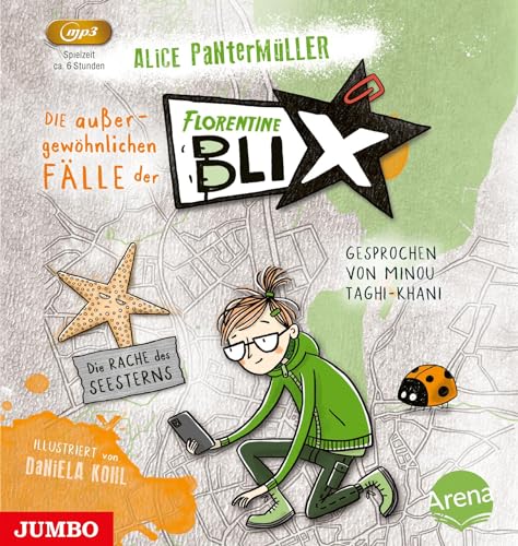 Die außergewöhnlichen Fälle der Florentine Blix. Die Rache des Seesterns: Band 3 von Jumbo