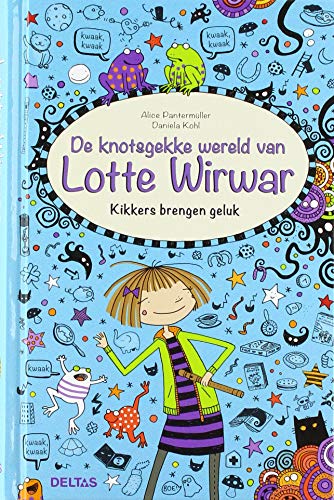 Kikkers brengen geluk (De knotsgekke wereld van Lotte Wirwar) von Zuidnederlandse Uitgeverij (ZNU)