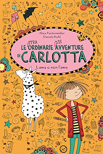 Lama o non l'ama. Le (stra)ordinarie (dis)avventure di Carlotta von Sassi