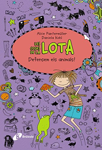 Les coses de la LOTA: Defensem els animals! (Catalá - A PARTIR DE 10 ANYS - PERSONATGES I SÈRIES - Les coses de la Lota) von EDITORIAL BRUÑO