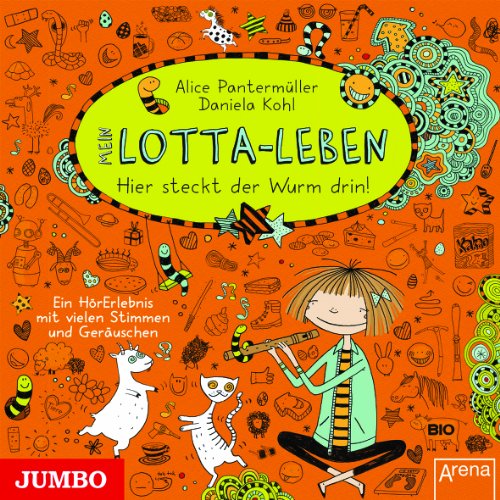 Mein Lotta-Leben: Hier steckt der Wurm drin! Mein Lotta-Leben: Hier steckt der Wurm drin!
