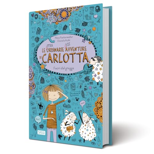 Le (dis)avventure di Carlotta. Fuori dal gregge (Sassi junior) von Sassi