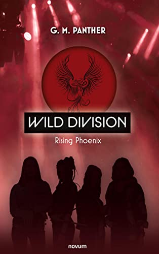 Wild Division: Rising Phoenix von novum pro
