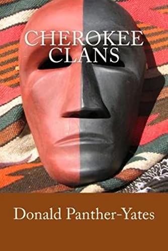 Cherokee Clans: An Informal History (Cherokee Chapbooks # 4) von Panther's Lodge