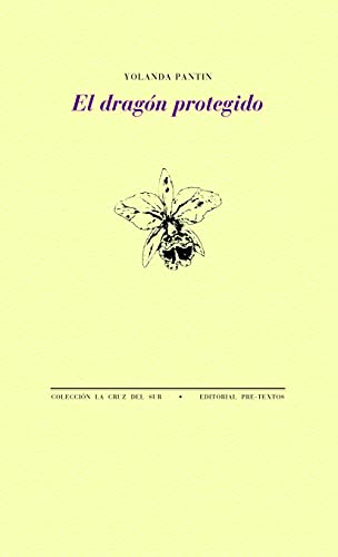 El dragón protegido (La Cruz del Sur, Band 1689)