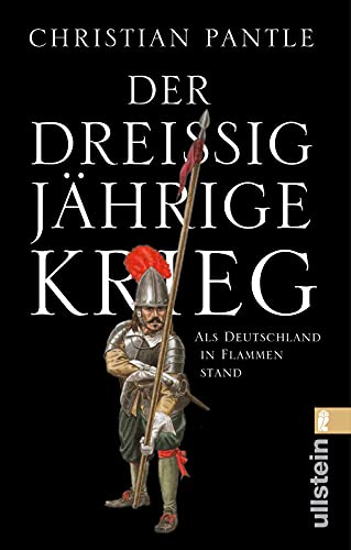 Der Dreißigjährige Krieg: Als Deutschland in Flammen stand von ULLSTEIN TASCHENBUCH