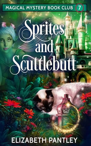 Sprites and Scuttlebutt: Magical Mystery Book Club Book 7 von Independently published