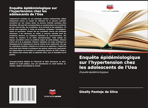 Enquête épidémiologique sur l'hypertension chez les adolescents de l'Uea: Enquête épidémiologique von VDM Verlag