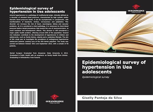 Epidemiological survey of hypertension in Uea adolescents: Epidemiological survey von VDM Verlag