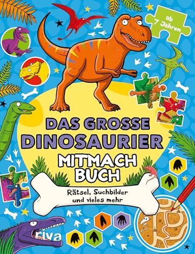 Das große Dinosaurier-Mitmachbuch: Rätsel, Suchbilder und vieles mehr ab 7 Jahren | Bilderrätsel, Logikrätsel, Suchbilder und Labyrinth für Kinder zu Weihnachten, Geburtstag, Ostern von Riva