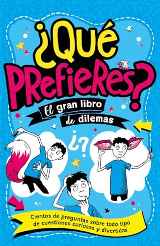 ¿Qué prefieres?: El gran libro de dilemas (geoPlaneta Kids) von GeoPlaneta