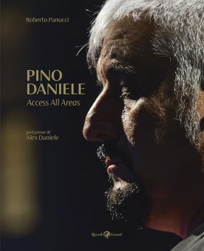 Pino Daniele. Access all areas. Ediz. illustrata Pino Daniele. Access all areas. Ediz. illustrata von Rizzoli Lizard