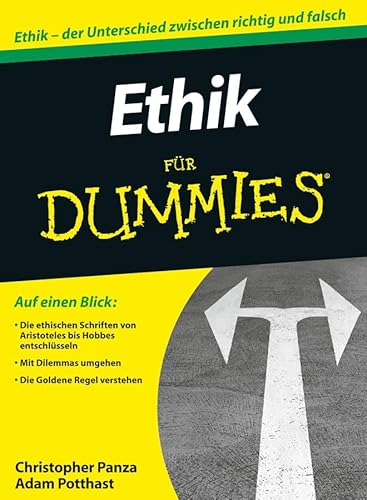 Ethik für Dummies: Ethik - Der Unterschied zwischen richtig und falsch