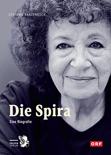 Die Spira: Eine Biografie