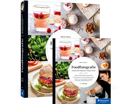 Foodfotografie: Genuss und Lifestyle in Szene setzen von Rheinwerk