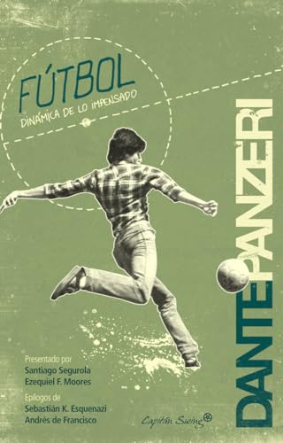 FUTBOL DINAMICA DE LO IMPENSADO: Dinámica de lo impensado. (Entrelineas)
