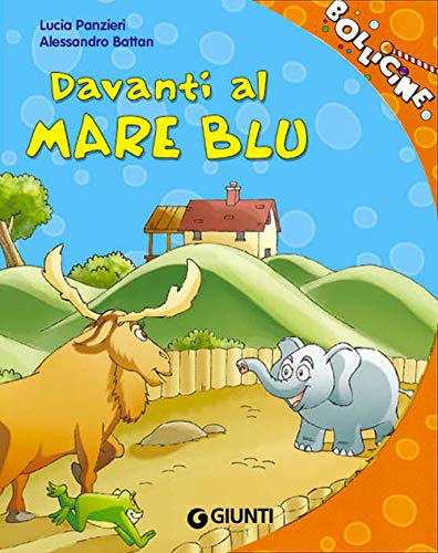 Davanti al mare blu (Bollicine) von Giunti Kids