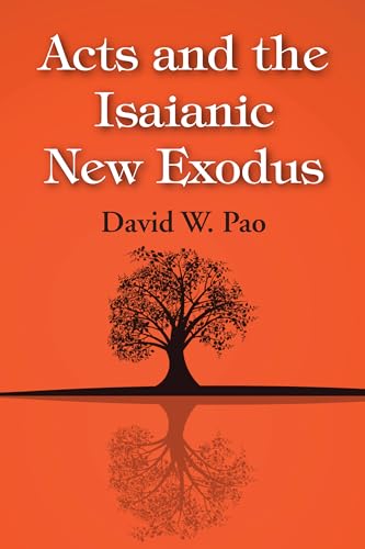 Acts and the Isaianic New Exodus von Wipf & Stock Publishers