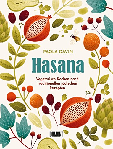 Hasana: Vegetarisch kochen nach traditionellen jüdischen Rezepten von DuMont Buchverlag GmbH