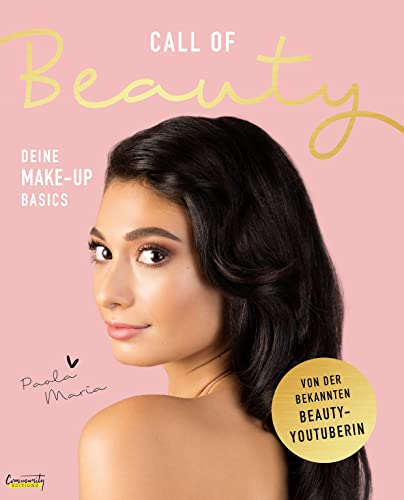 Call of Beauty: Deine Make-up Basics von Paola Maria von CE Community Editions