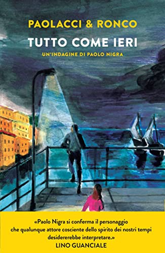 Tutto come ieri. Un'indagine di Paolo Nigra (Maestri del thriller) von Piemme