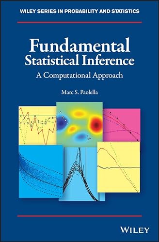 Fundamental Statistical Inference: A Computational Approach (Wiley Series in Probability and Statistics) von Wiley