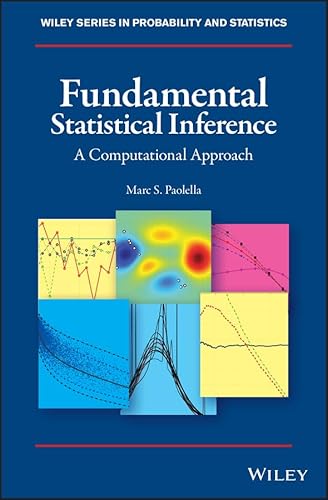 Fundamental Statistical Inference: A Computational Approach (Wiley Series in Probability and Statistics)