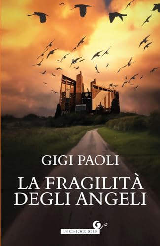 Fragilità degli angeli (Le chiocciole) von Giunti Editore