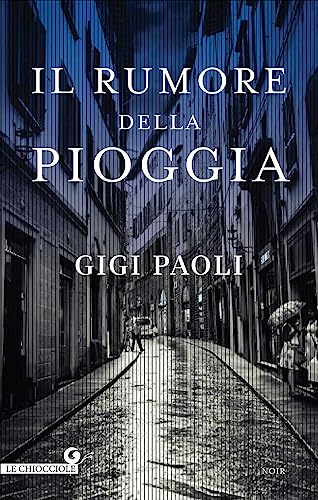 Il rumore della pioggia (Le Chiocciole) von Giunti