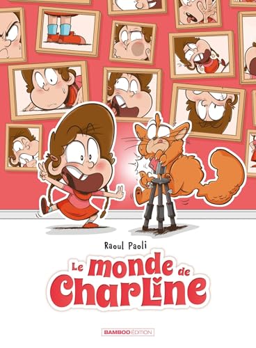 Le Monde de Charline - tome 02: Tome 2 von BAMBOO
