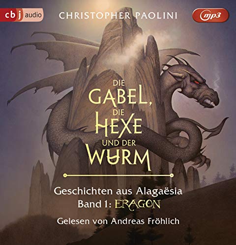 Die Gabel, die Hexe und der Wurm. Geschichten aus Alagaësia. Band 1: Eragon: Die Eragon-Saga Die Gabel, die Hexe und der Wurm. Geschichten aus Alagaësia. Band 1: Eragon: Die Eragon-Saga