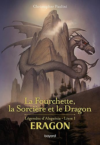 La Fourchette, la sorcière et le dragon: La Fourchette, la sorcière et le dragon
