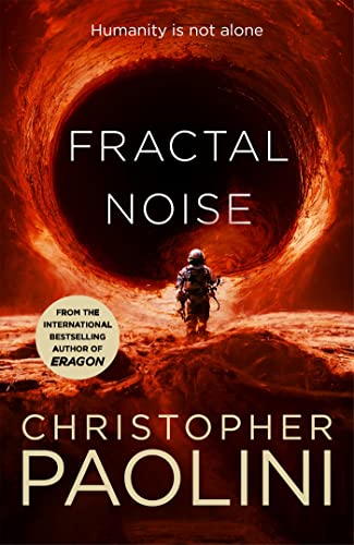 Fractal Noise: A blockbuster space opera set in the same world as the bestselling To Sleep in a Sea of Stars von Tor