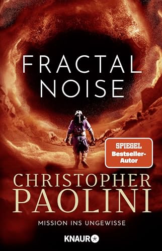 Fractal Noise: Mission ins Ungewisse | Packende SciFi vom Bestsellerautor von ERAGON von Droemer Knaur*