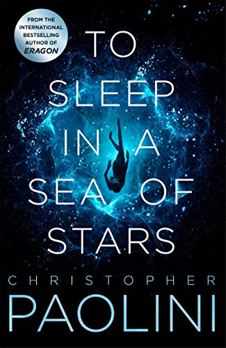 To Sleep in a Sea of Stars: Christopher Paolini (Fractalverse, 1)