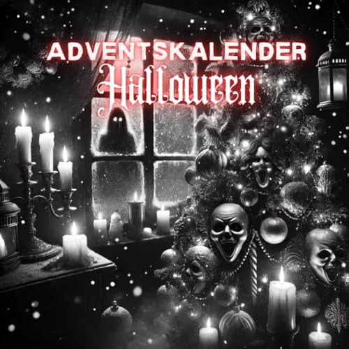 Adventskalender Halloween: Ein gruseliger Weihnachtskalender voller Kurzgeschichten für eine schaurig-schöne Weihnachtszeit Adventskalender Halloween: Ein gruseliger Weihnachtskalender voller Kurzgeschichten für eine schaurig-schöne Weihnachtszeit von Independently published